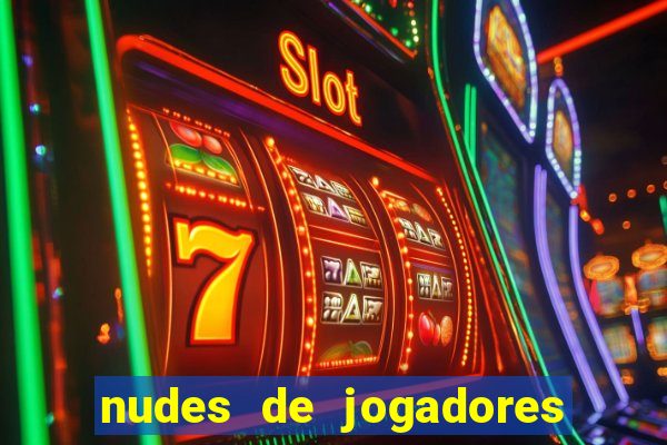 nudes de jogadores de futebol